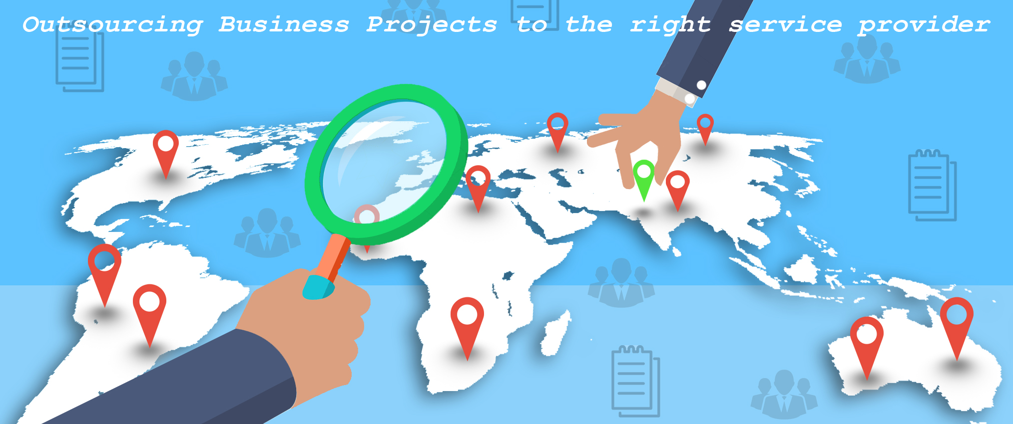 Outsourcing Business Projects to the right service provider